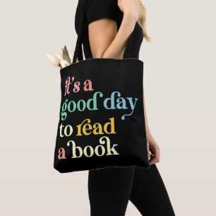 Es ist ein guter Tag, um ein Buch zu lesen Tasche