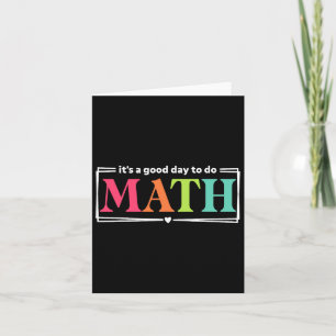 Es ist ein guter Tag, um Mathe-Lehrer-Test-Tag zur Karte