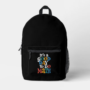 Es ist ein guter Tag, um Mathematik zu unterrichte Bedruckter Rucksack