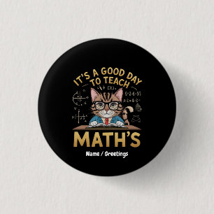 Es ist ein guter Tag, um Mathematik zu unterrichte Button