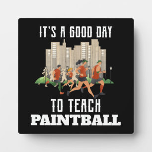 Es ist ein guter Tag, um Paintball zu unterrichten Fotoplatte