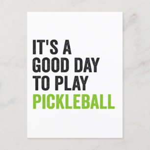 Es ist ein guter Tag, um Pickleball-Dinking-Sport  Postkarte