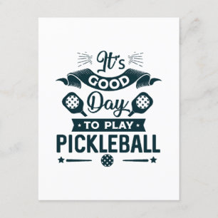 Es ist ein guter Tag, um Pickleball zu spielen Begleitkarte