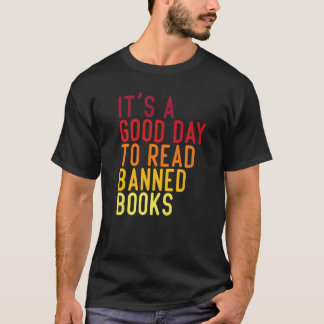 Es ist ein guter Tag, verbotene Bücher zu lesen Bu T-Shirt