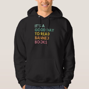 Es ist ein guter Tag, verbotene Bücher zu lesen Hoodie