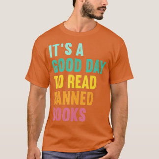 Es ist ein guter Tag, verbotene Bücher zu lesen Ne T-Shirt