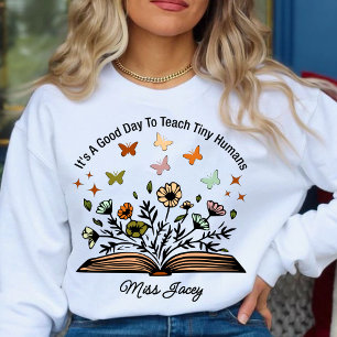 es ist ein guter Tag, winzige Menschen zu lehren, Sweatshirt