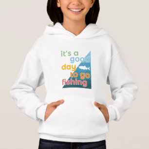 Es ist ein guter Tag zum Angeln Hoodie