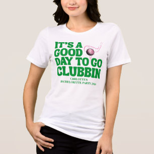 Es ist ein guter Tag zum Clubben Golf Junggesellin Tri-Blend Shirt