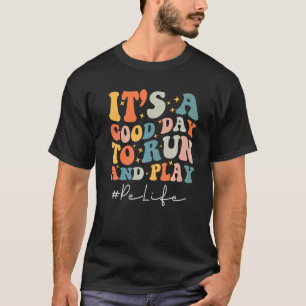 Es ist ein guter Tag zum Laufen und Spielen Retro T-Shirt