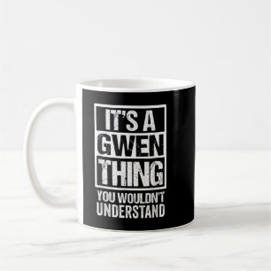 Es ist ein Gwen-Ding, das man nicht als Erstes ver Kaffeetasse