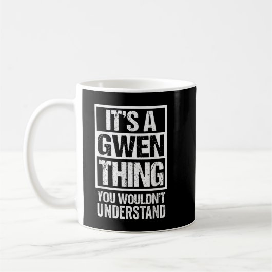 Es ist ein Gwen-Ding, das man nicht als Erstes ver Kaffeetasse (Links)