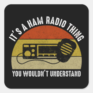 Es ist ein Ham-Radio-Ding - man würde es nicht ver Quadratischer Aufkleber