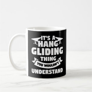 Es ist ein Hang-Gliding-Ding, das man verstehen wü Kaffeetasse