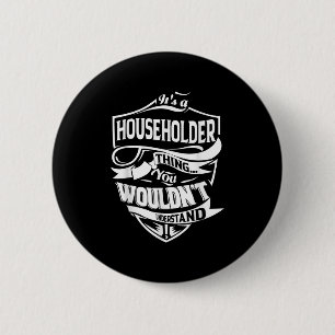 Es ist ein Hausbesitzer Geschenke Button