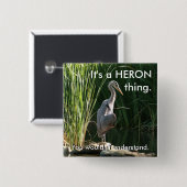 Es ist ein Heron-Ding Button (Vorne & Hinten)