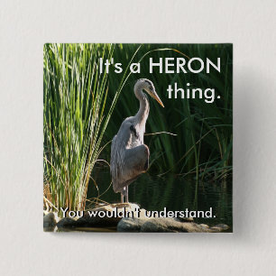 Es ist ein Heron-Ding Button
