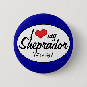Es ist ein Hund! I Liebe mein Sheprador Button
