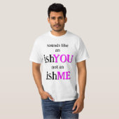 Es ist ein IshYOU T-Shirt (Vorne ganz)