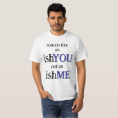 Es ist ein IshYOU T-Shirt (Vorne ganz)