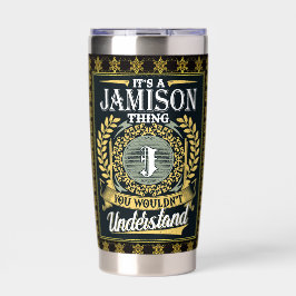 Es ist ein Jamison, das du nicht verstehen konntes Thermobecher