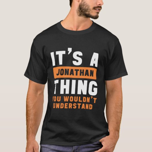Es ist ein Jonathan, was du Jona nicht verstehen w T-Shirt (Vorderseite)