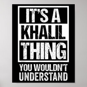 Es ist ein Khalil, das man nicht verstehen würde,  Poster