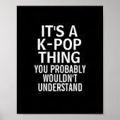 Es ist ein KPOP Ding Poster (Vorne)