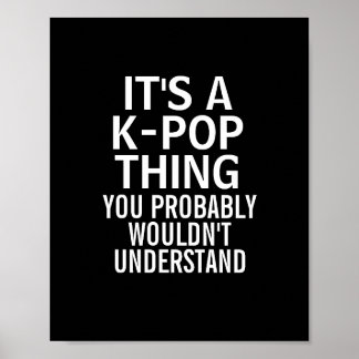 Es ist ein KPOP Ding Poster