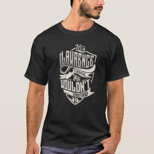 Es ist ein LAWRENCE-Ding, das man nicht als Klasse T-Shirt