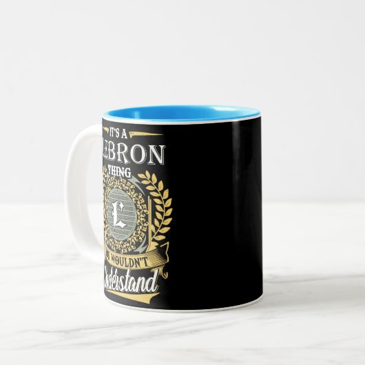 Es ist ein Lebron-Ding, das man nicht verstehen ko Zweifarbige Tasse (Vorderseite Links)