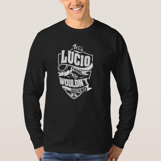 Es ist ein LUCIO-Ding T-Shirt (Vorderseite)