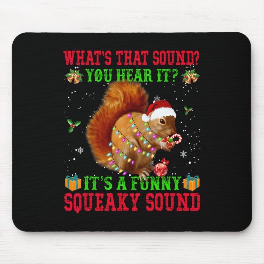 Es ist ein lustiges, quicheaky Sound Weihnachtshör Mousepad (Vorne)