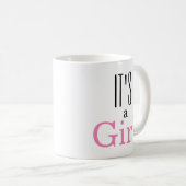 Es ist ein Mädchen! Baby Geschlecht offenbart klas Kaffeetasse (VorderseiteRechts)