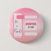 Es ist ein Mädchen! Rosa Farbverlauf Tante-wird-zu Button (Vorderseite)