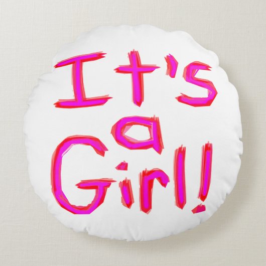 Es ist ein Mädchen! Rundes Kissen (Vorderseite)
