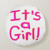 Es ist ein Mädchen! Rundes Kissen (Rückseite)