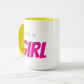 Es ist ein Mädchen Tasse (Vorderseite Links)