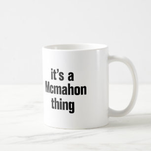 Es ist ein Makmahon-Ding Kaffeetasse
