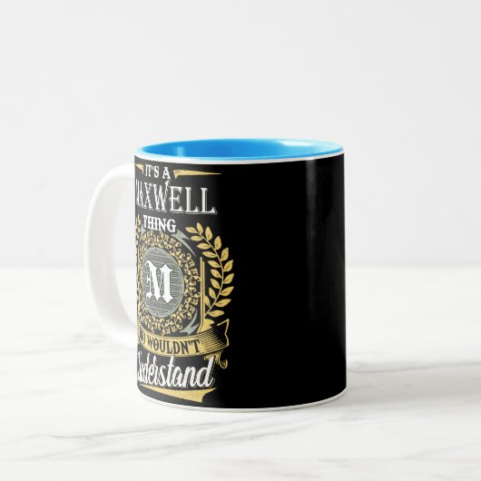 Es ist ein Maxwell, den man nicht verstehen konnte Zweifarbige Tasse (Vorderseite Links)