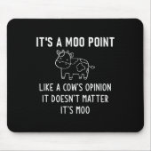 Es ist ein Moo-Int, wie eine Kuh-Zwiebel, lustig,  Mousepad (Vorne)