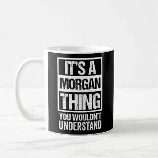 Es ist ein Morgan, das man nicht als Erstes verste Kaffeetasse