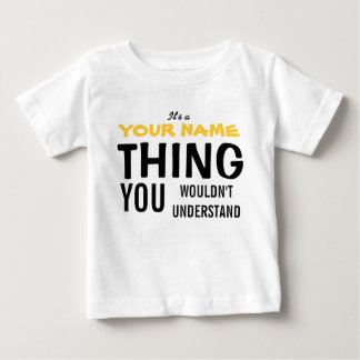 ES IST EIN [Name einfügen] Baby T-shirt