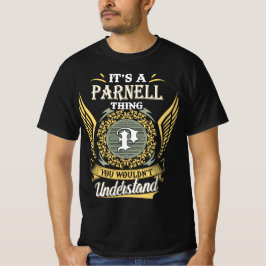 Es ist ein Parnell, das man nicht verstehen konnte T-Shirt