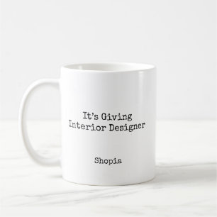 Es ist ein personalisierter Inneneinrichter Kaffeetasse