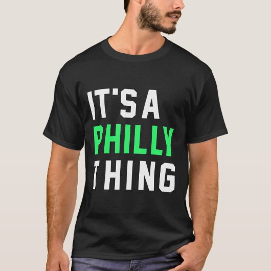 Es ist ein Philly Thing Philadelphia Football Fans T-Shirt (Vorderseite)