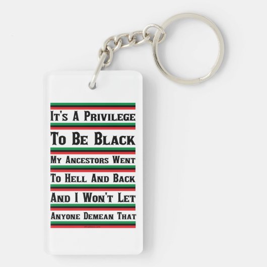 Es ist ein Privileg, schwarz zu sein Schlüsselanhänger (Rückseite)