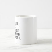 Es ist ein Privileg, sich selbst zu bilden Kaffeetasse (Mittel)