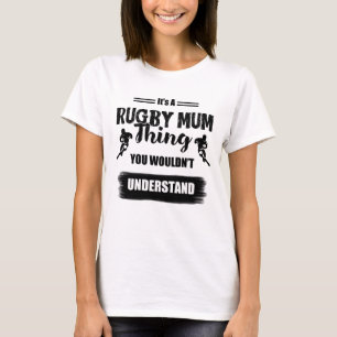 Es ist ein Rugby Mum Thing - Rugby T - Shirt