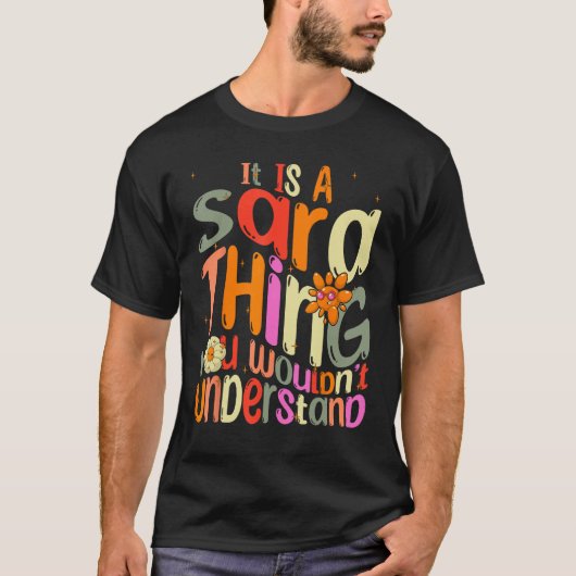 Es ist ein Sara-Ding, das Sie verstehen würden Gro T-Shirt (Vorderseite)